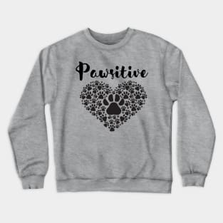 Pawsitive Crewneck Sweatshirt